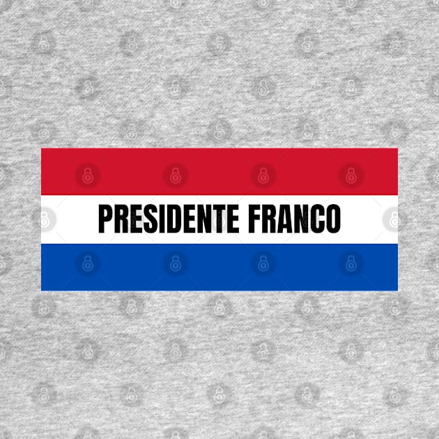 Presidente Franco City in Paraguay Flag Colors by aybe7elf
